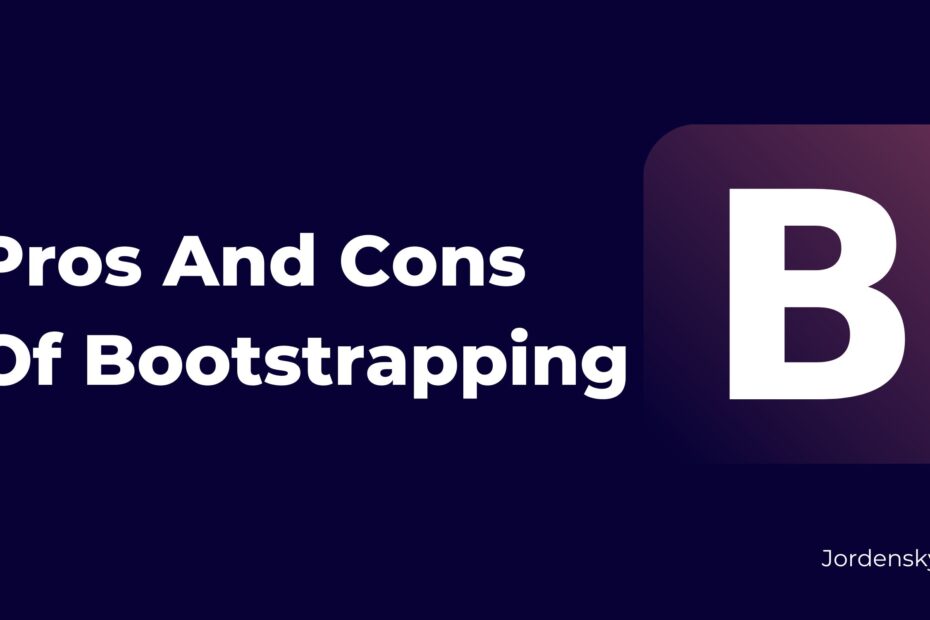 Bootstrapping a Business: Pros, Cons, and Real Examples