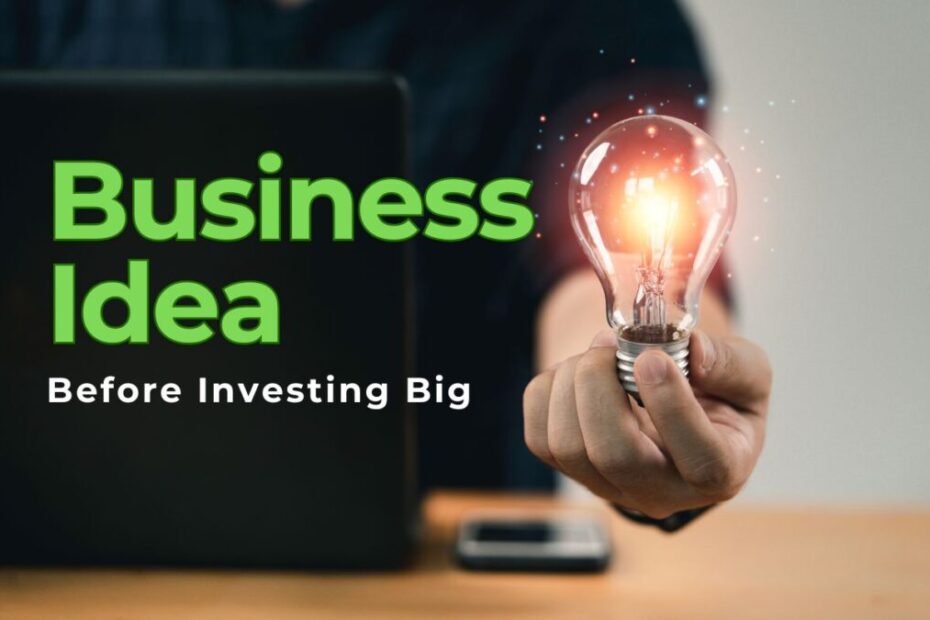 How to Validate a Business Idea Before Investing Money
